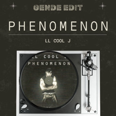 Phenomenon  (Gende Edit) - LL Cool J