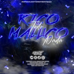 RICO TODO MALUCO NADA 2.0 (SPECIAL EDITION MY BDAY BASH)