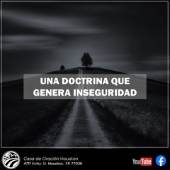 03 | David Guevara | Una doctrina que genera inseguridad | 05/17/24