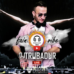 Dj TRUBADUR ⚜ - Fain VIBE 🔴 Live Mix (March 2025) 🎧 @ BALAMUC PODCAST #25 👁️x Claudiu Bordeianu