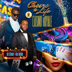 CHEERS TO LIFE CASINO ROYALE LIVE RECORDING FT DJ STAR