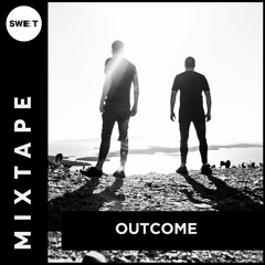 Sweet Mixtape #117 : Outcome