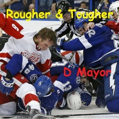 "Rougher & Tougher" powerful uptempo hardcore mixed by D Mayor