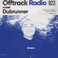 OT Radio 023 - Dubrunner