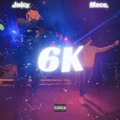 6K Ft. Mace