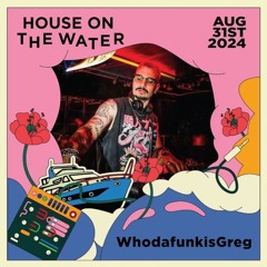 WhodafunkisGreg Live @Waveland Super Yacht // August3124