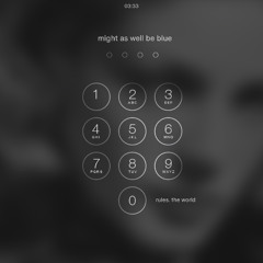 might as well be blue