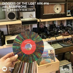 Nubiphone - Diggers Of The Lost Ark - Episode #16 (monthly show on Rinse FM, 16 of July 2023)