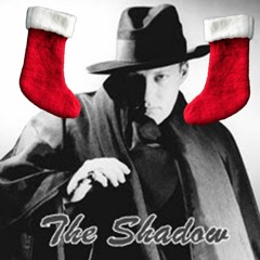 The Shadow - The Stockings Were Hung - Dec. 24, 1939 - Supernatural Mystery