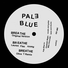 EXCLUSIVE: Pale Blue - Breathe (Lauren Flax Remix) [2MR]