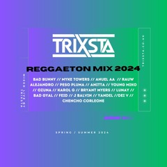 TRIXSTA -REGGAETON MIX 2024