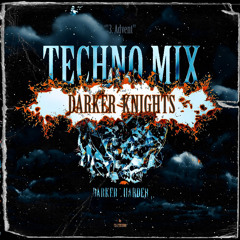 DARKER KNIGHTS // FLK.TECHNO