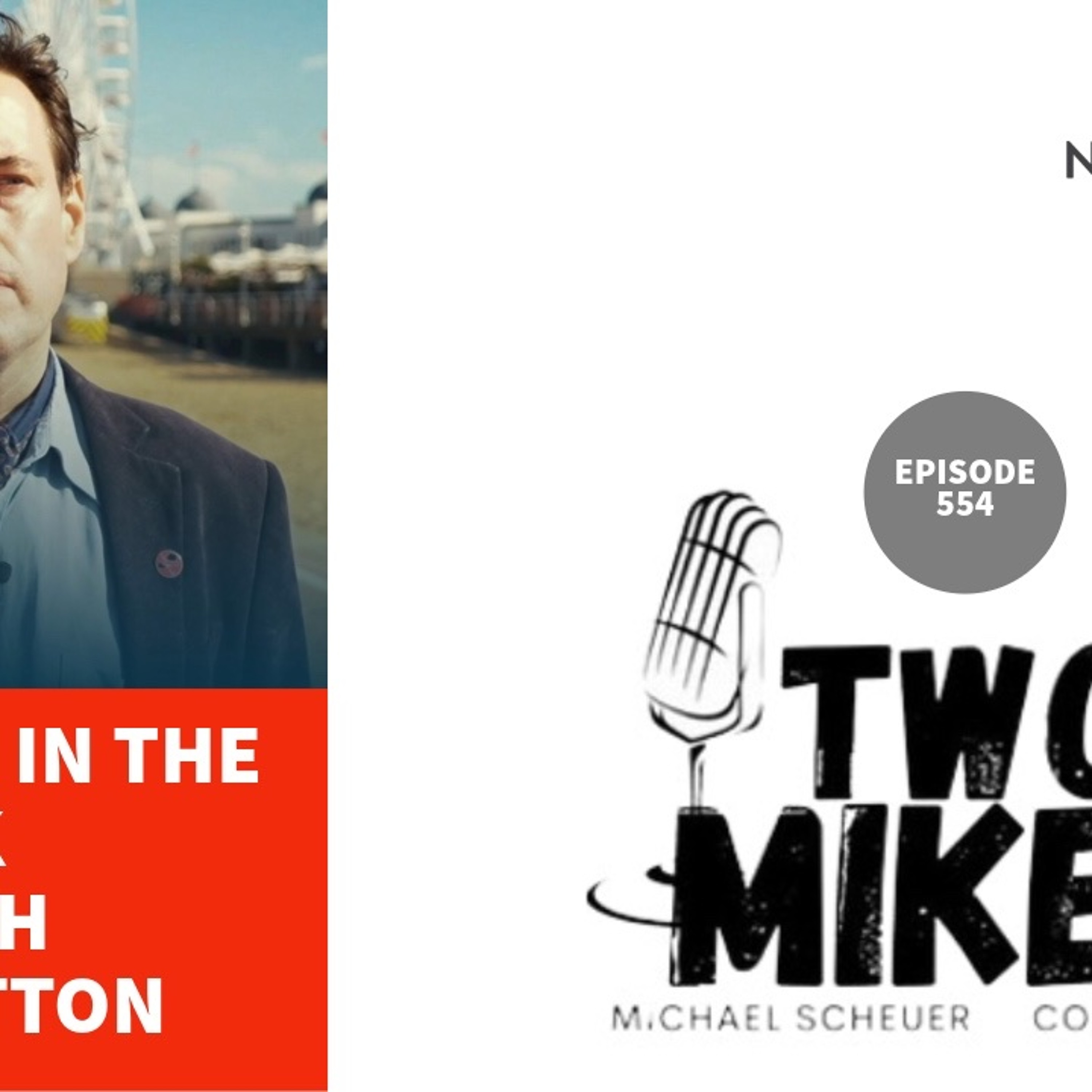 Two Mikes - Anarchy in The UK with Ed Dutton