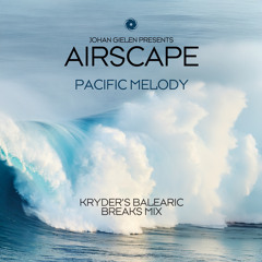Pacific Melody (Kryder’s Balearic Breaks Mix)