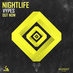 Vypes - Nightlife (Scāpegōt Records)