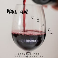 Mais um copo! -Arranjo de três temas populares