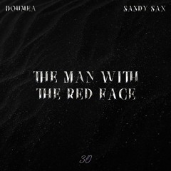 Doumea , Sandy Sax - The Man With The Red Face