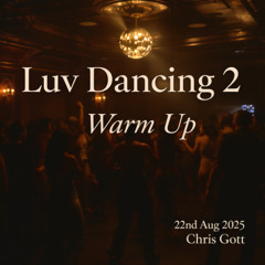 Luv Dancing 2 - Warm Up (2025 Aug 22)