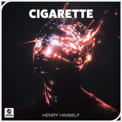 Henry Himself - Cigarette