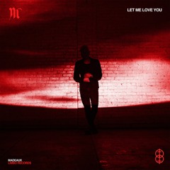 Let Me Love You