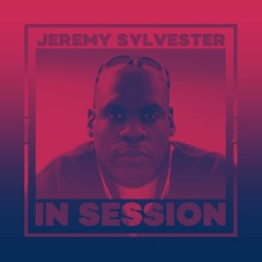 In Session: Jeremy Sylvester