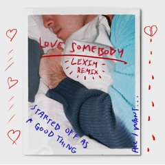 Lauv - Love Somebody (LEXIM Remix)