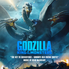 The Key to Coexistence / Goodbye Old Friend (From Godzilla: King of the Monsters: Original Motion Picture Soundtrack) (Suite)