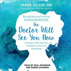 [READ] EBOOK EPUB KINDLE PDF The Doctor Will See You Now: Recognizing and Treating En