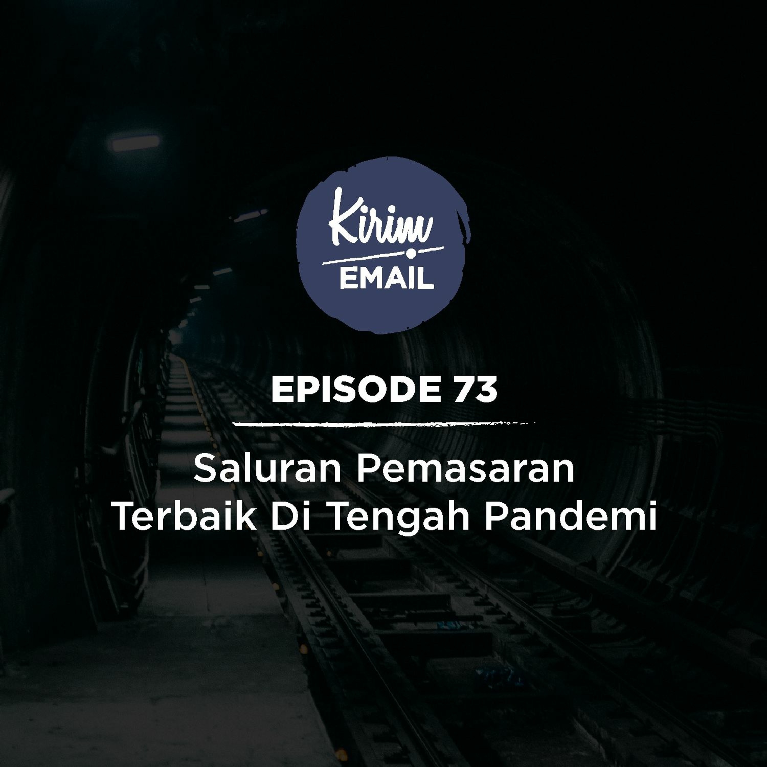 Saluran Pemasaran Terbaik Di Tengah Pandemi - Ep. #73