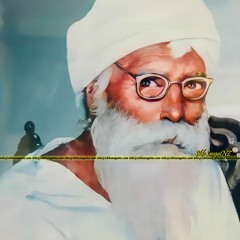 ਮਹਿਮਾ ਸਾਧੂ ਸੰਗ ਕੀ, Baba Tara Singh Ji, Baba Gurmukh Singh Ji Kar Sewa Wale, Baba Basta Singh Ji