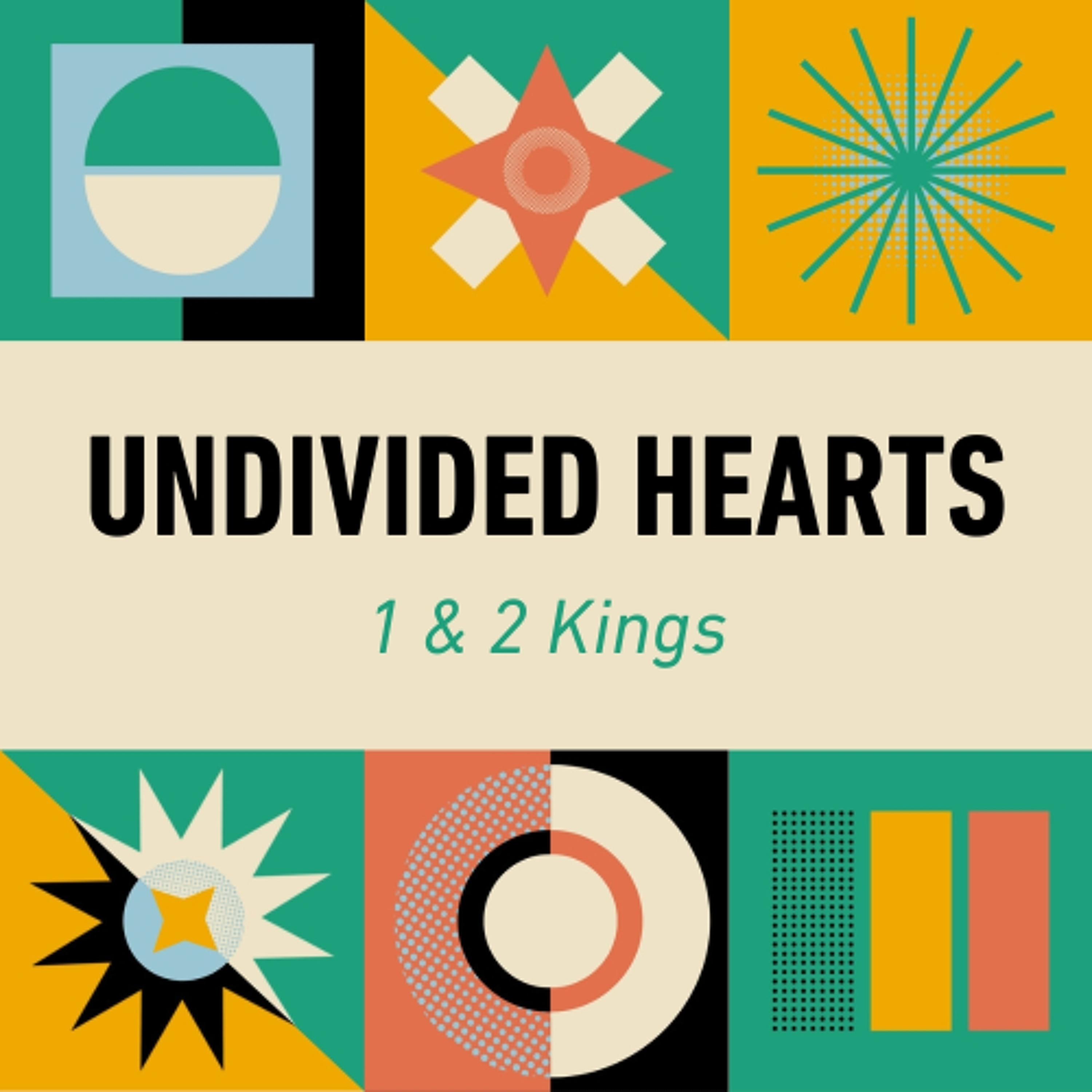 Undivided Hearts - 1 & 2 Kings episode artwork