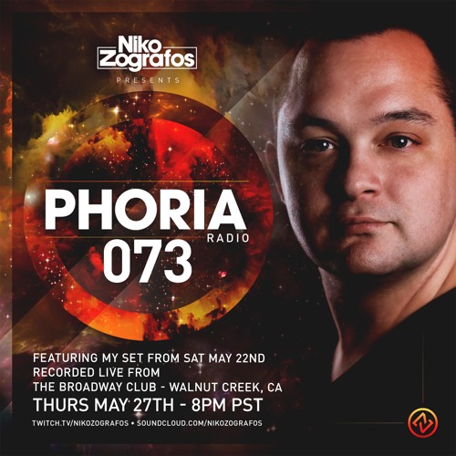 Niko Zografos - Phoria Radio 73 (Live from Broadway Club Walnut Creek, CA)