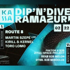 Route 8 - Dip'n'Dive X Ramazuri 02/22 @ Kassa hajó - Main room (part)