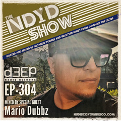 The NDYD Radio Show EP304 guest mix by Mario Dubbz