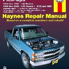 #^Download 📖 Chevrolet & GMC Full-size Pick-ups (88-98) & C/K Classics (99-00) Haynes Repair Manua