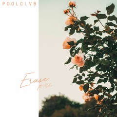 POOLCLVB - Erase (Ft Moli)