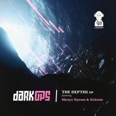 Dark Ops X Martyn Nytram 'The Depths' [Locked Up Music]