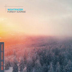 NightPacer - Forest Sunrise (Extended Mix)