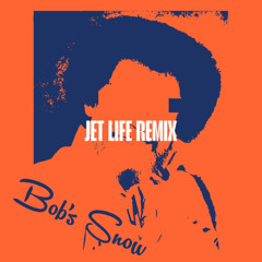 BOB'S SNOW — Jet Life Remix (Curren$y x Larry June)