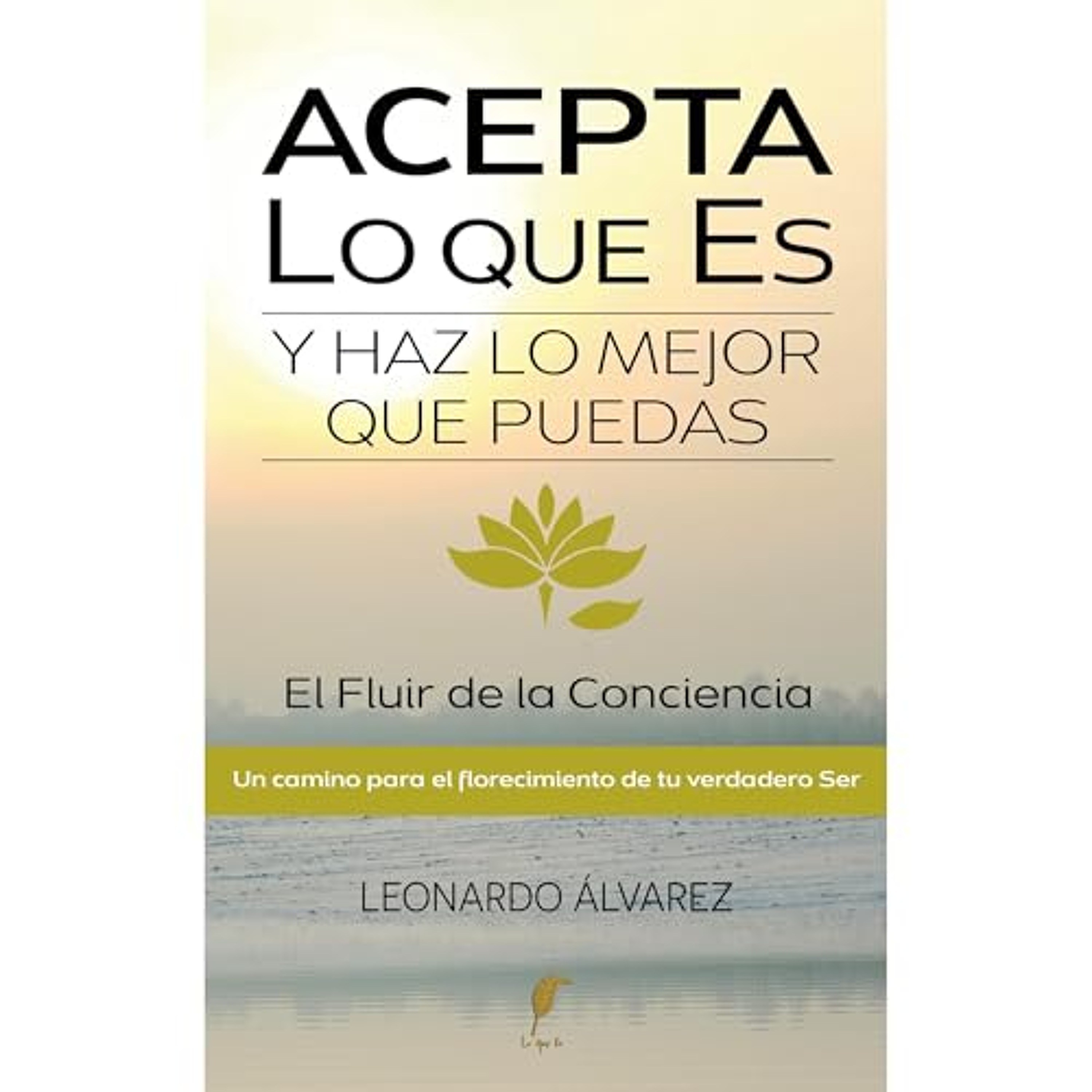 Acepta Lo que Es y Haz lo Mejor que Puedas (Audiolibro) | Prueba Gratis