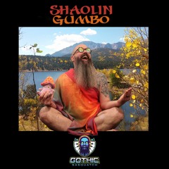 Shaolin Gumbo