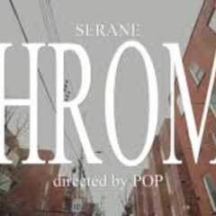 Serane - CHROME