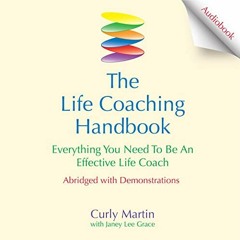 [Access] EPUB 📍 The Life Coaching Handbook: Everything You Need to Be an Effective L