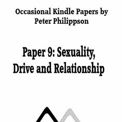 [GET] KINDLE PDF EBOOK EPUB Sexuality, Drive and Relationship (Topics in Gestalt Ther