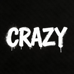 CRAZY