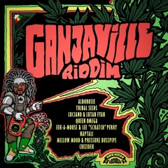 Gangaville Riddim Mix Luciano,Lutan Fyah,Alborosie,Queen Omega,Lee Scratch Perry,Pressure & More