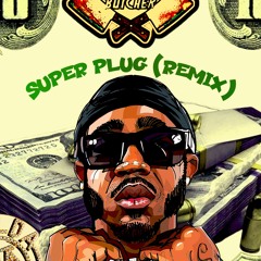 Benny The Butcher- Super Plug (Remix) Produced By Chucc Heffna
