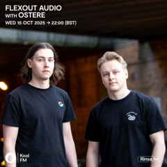 Ostere: Flexout Guest Mix | Kool FM | 15.10.25