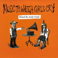 Andy Votel - Music To Watch Girls Cry Mixtape