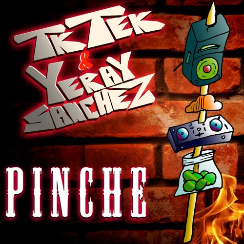 TKTEK & YERAY SANCHEZ AKA BLASPHEMIST - PINCHE